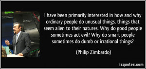 ... -people-do-unusual-things-things-that-seem-philip-zimbardo-204645.jpg