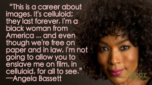 Quote of the Day: Angela Bassett on Movie Images