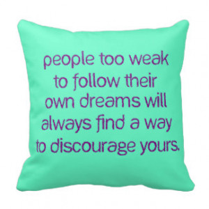 Follow Your Dreams Quote Pillow