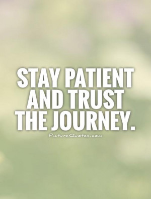 Trust Your Journey Quotes