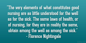 ... physical effect on us, on how we feel.” – Florence Nightingale