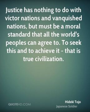 ... agree to. To seek this and to achieve it - that is true civilization