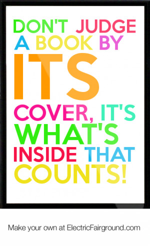 ... book by its cover, it's what's inside that counts! Framed Quote
