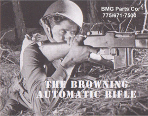 ... BMG Books: A Photograpic Study of the Browning Machine Gun - Series