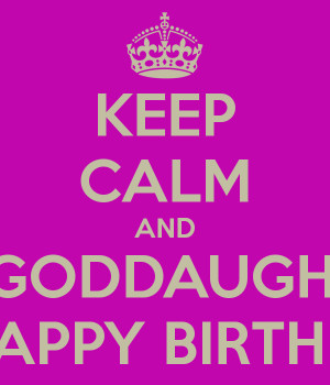 KEEP CALM AND WISH MY GODDAUGHTER IRENE A HAPPY BIRTHDAY