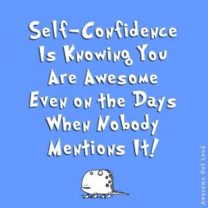 Self-confidence...!
