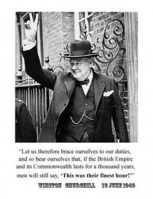 ... about Winston Churchill quote *finest hour