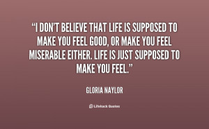 quote-Gloria-Naylor-i-dont-believe-that-life-is-supposed-26272.png