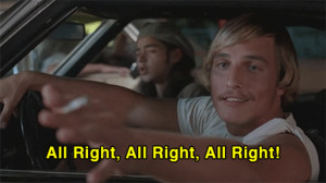 Matthew McConaughey Wooderson alright alright alright gif Imgur Dazed ...