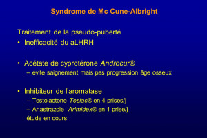 Syndrome de Mc Cune-Albright Traitement de la pseudo-puberté ...