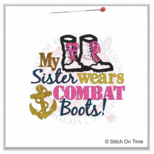5136 Sayings : My Sister Wears Combat Boots Navy Applique 5x7