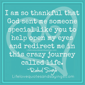 quotes – am so thankful that god sent me someone special like you ...
