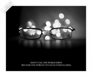 Dont call the world dirty quote