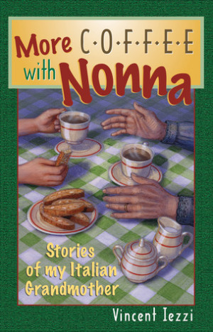 ... With Nonna: Stories of My Italian Grandmother” as Want to Read