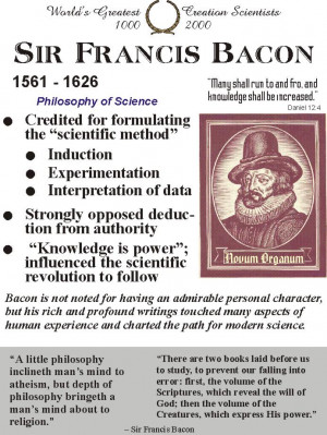 ... than to point to Mr. Scientific Method himself, SirFrancis Bacon