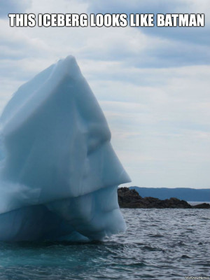 This iceberg looks like Batman… looks like Mr. Freeze won