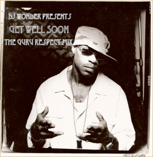 DJ Wonder Presents: Get Well Soon (The Guru Respect Mix)