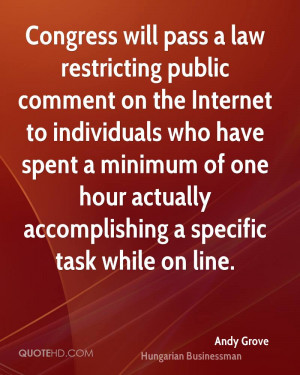 Congress will pass a law restricting public comment on the Internet to ...