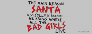 Santa Is So Jolly Because He Knows Where The Bad Girls Live