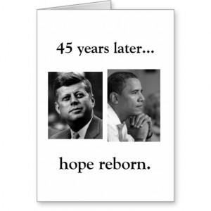 NEW YEARS CARD - OBAMA JFK HOPE REBORN W/ QUOTE