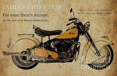 Motorcycles Quotes Art - Indian Chief 1950 and two quotes by Pablo ...