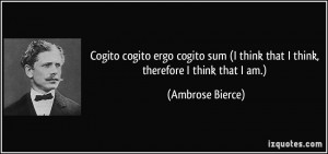 Cogito cogito ergo cogito sum (I think that I think, therefore I think ...