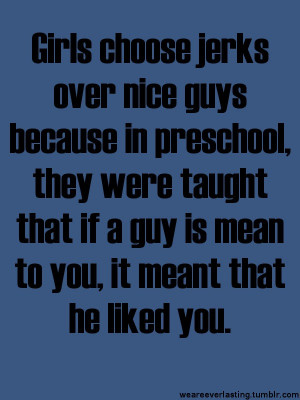 Quotes About Guys Being Jerks Quotes about b