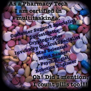 There much more to being a Pharmacy Tech than just counting pills ...