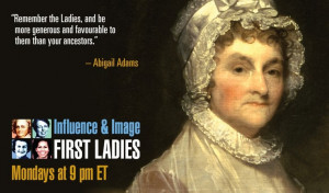 Abigail Adams famous quote. Click on picture to see video of historian ...