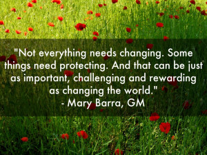 ... , challenging and rewarding as changing the world.