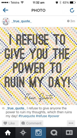 refuse to give you....