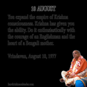 ... quotes of Srila Prabhupada, which he spock in the month of August