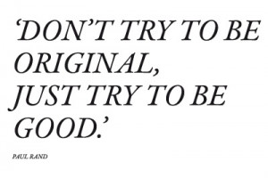 Paul Rand quote..