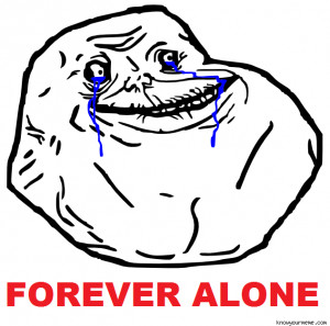 Is the Forever Alone Guy Actually Better Off?