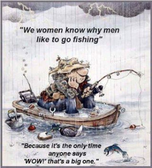 Why Men Go Fishing Funny Facebook Quote