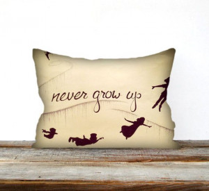 Peter Pan, Quote Never Grow Up, Pillow Decorative Throw Pillow Sham ...