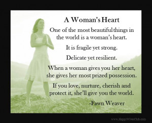 ... heart one of the most beautiful things in the world is a woman s heart