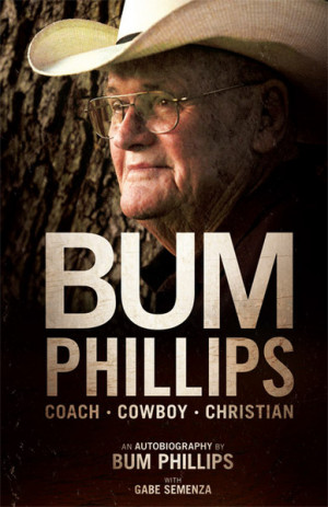 ... And… Quotes of the Day – Friday, October 19, 2012 – Bum Phillips