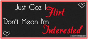 How to Flirt - FaceBook Flirt Quotes and Ideas: