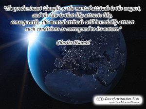 The predominant thought or the mental attitude is the magnet, and the ...