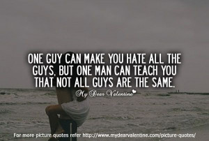 that not all guys are the same. #quotes: All Guys Are The Same Quotes ...