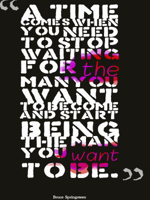 Stop Waiting! New beginning quote