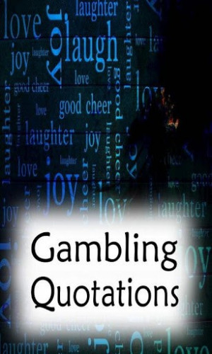 Gambling Quotes