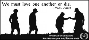 this graphic, illustrating the W.H. Auden quote, “ We must love ...