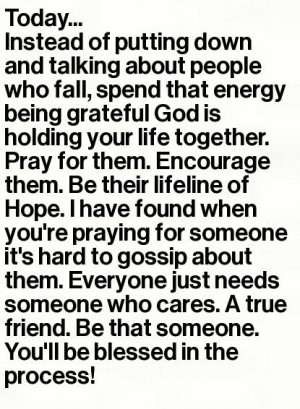 everyone needs a friend who cares!! Be like Jesus! More