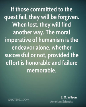 wilson-e-o-wilson-if-those-committed-to-the-quest-fail-they-will ...