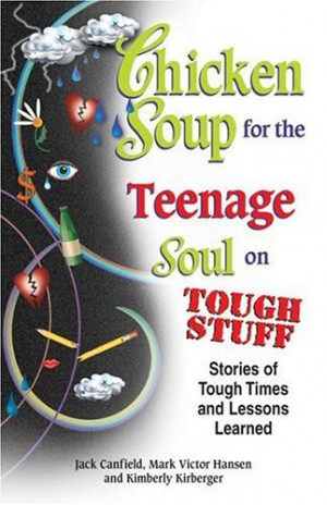 Chicken Soup For The Teenage Soul Quotes