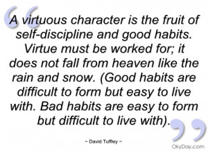 virtuous character is the fruit of