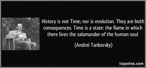 History is not Time; nor is evolution. They are both consequences ...