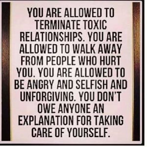 toxic relationships. You are allowed to walk away from people who hurt ...